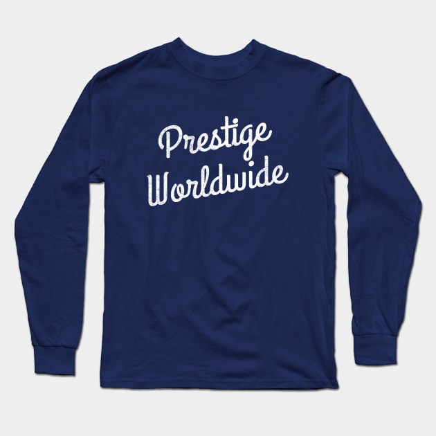 Prestige Worldwide Long Sleeve T-Shirt by BodinStreet